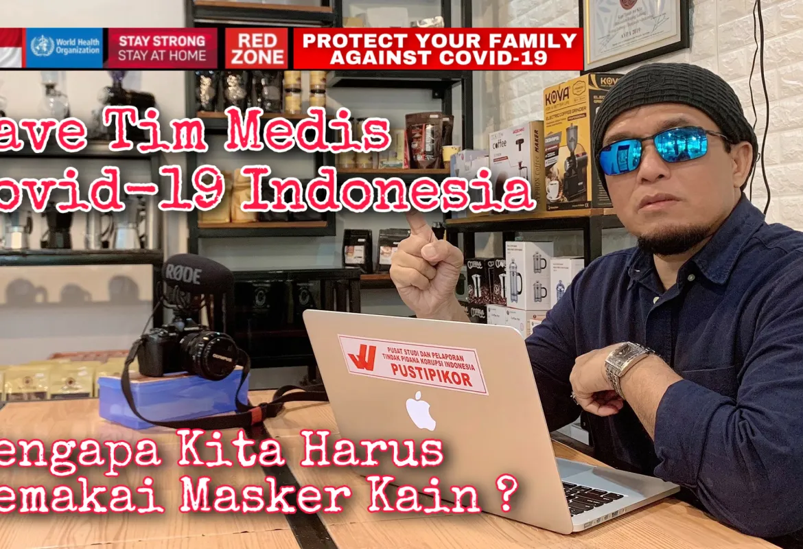 MENGAPA KITA HARUS MEMAKAI MASKER KAIN ? II SAVE TIM MEDIS INDONESIA