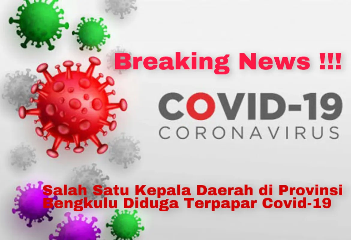 Kepala Daerah di Bengkulu Diduga Terpapar Covid-19