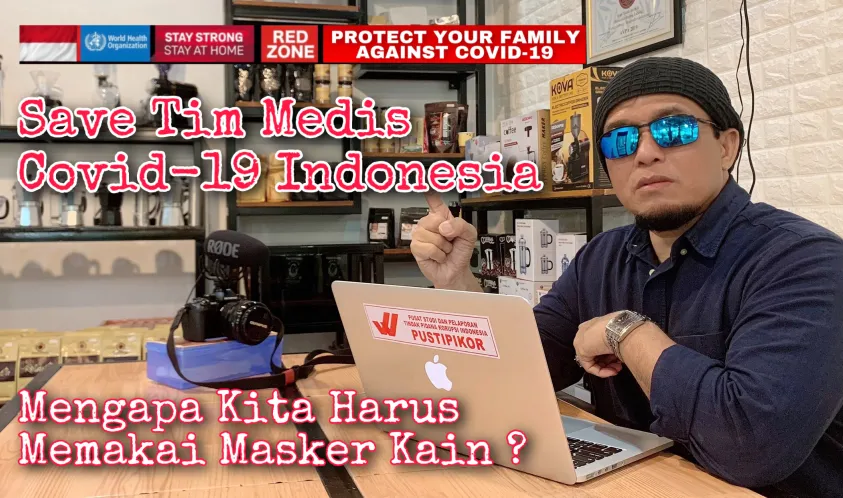 MENGAPA KITA HARUS MEMAKAI MASKER KAIN ? II SAVE TIM MEDIS INDONESIA